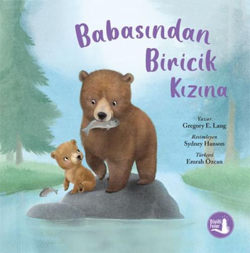 Babasından Biricik Kızına