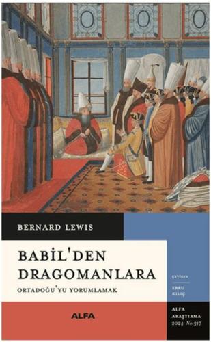 Babil'den Dragomanlara Ortadoğu'yu Yorumlamak