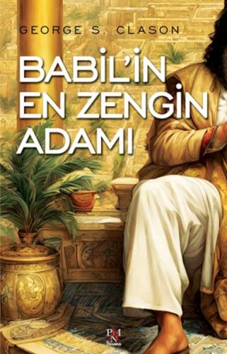 Babil'in En Zengin Adamı Babil'in En Zengin Adamı