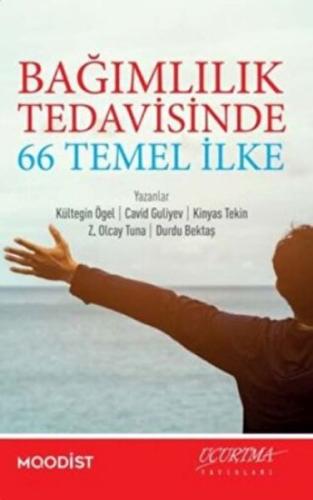 Bağımlılık Tedavisinde 66 Temel İlke Bağımlılık Tedavisinde 66 Temel İlke