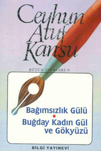 Bağımsızlık Gülü Buğday Kadın Gül Ve Gökyüzü