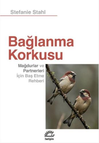 Bağlanma Korkusu Bağlanma Korkusu