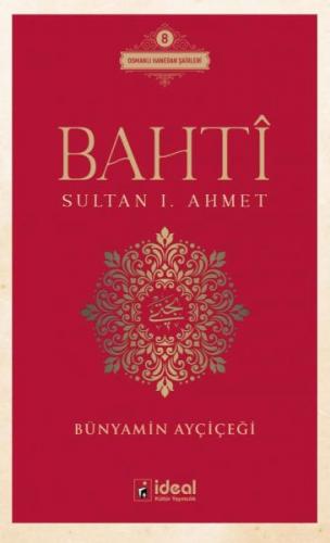 Bahti - Sultan 1. Ahmet