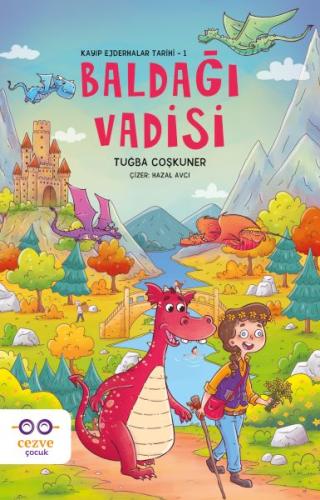 Baldağı Vadisi – Kayıp Ejderhalar Tarihi 1 Baldağı Vadisi – Kayıp Ejderhalar Tarihi 1