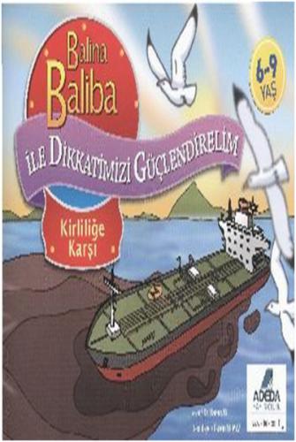 Balina Baliba ile Dikkatlerimizi Güçlendirelim Kirliliğe Karşı
