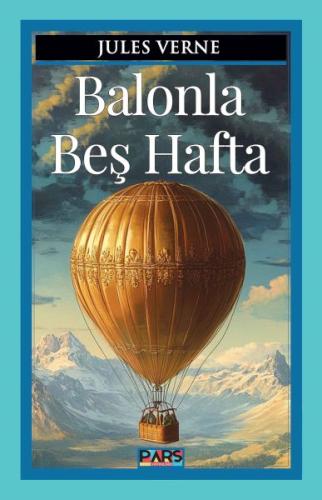 Balonla Beş Hafta Balonla Beş Hafta