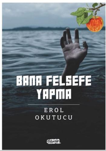 Bana Felsefe Yapma Bana Felsefe Yapma