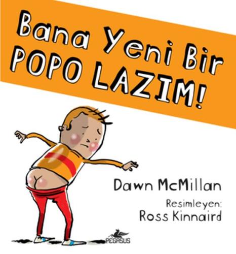 Bana Yeni Bir Popo Lazım!