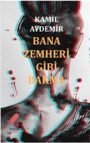 Bana Zemheri Gibi Bakma Bana Zemheri Gibi Bakma