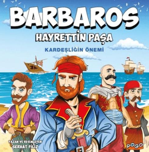 Barbaros Hayrettin Paşa - Kardeşliğin Önemi