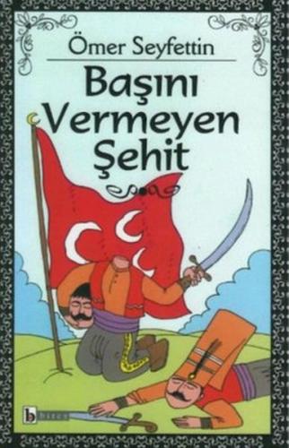 Başını Vermeyen Şehit