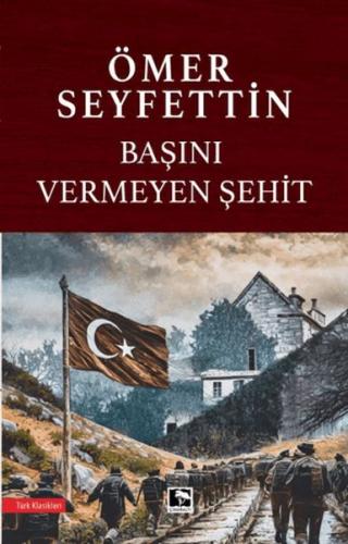 Başını Vermeyen Şehit Başını Vermeyen Şehit