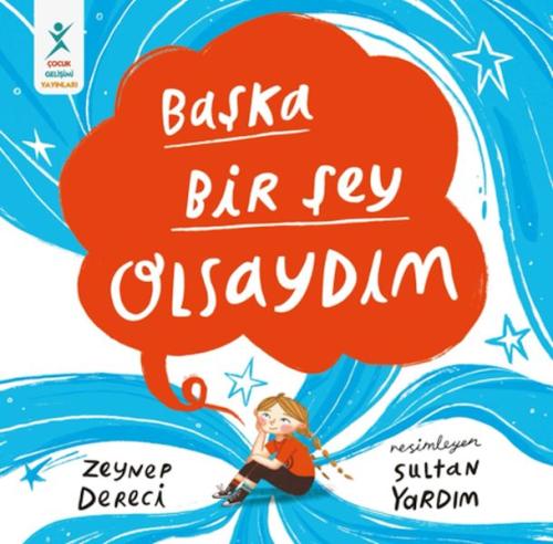 Başka Bir Şey Olsaydım