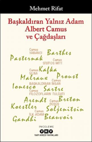 Başkaldıran Yalnız Adam Albert Camus Ve Çağdaşları