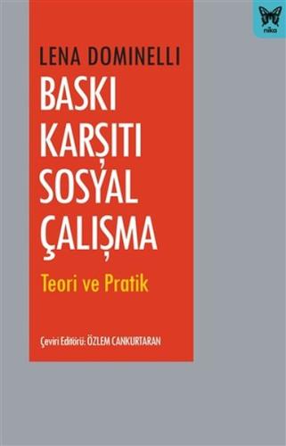 Baskı Karşıtı Sosyal Çalışma - Teori ve Pratik Baskı Karşıtı Sosyal Çalışma - Teori ve Pratik