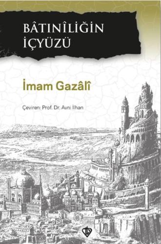 Batıniliğin İçyüzü Batıniliğin İçyüzü