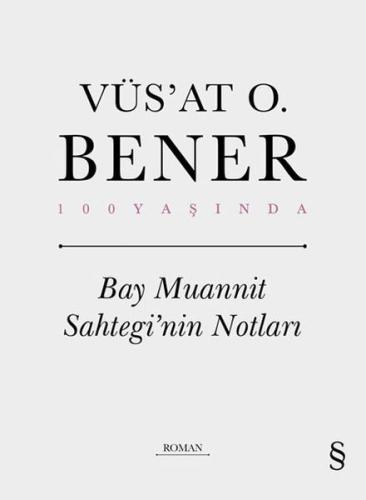 Bay Muannit Sahtegi'nin Notları Bay Muannit Sahtegi'nin Notları