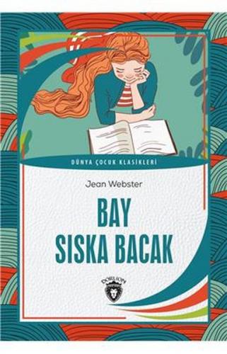Bay Sıska Bacak Dünya Çocuk Klasikleri (7-12 Yaş)
