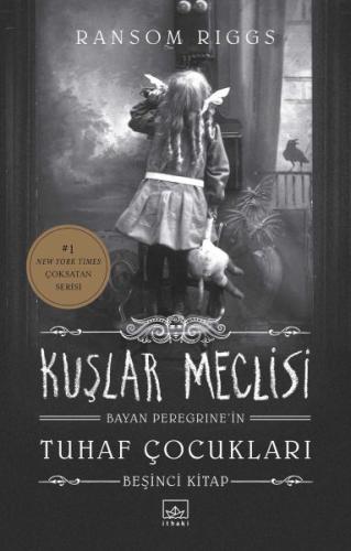 Bayan Peregrine'in Tuhaf Çocukları 5 - Kuşlar Meclisi (Ciltli)