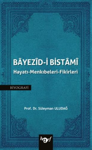 Bayezid i Bistami Hayatı Menkıbeleri Fikirleri