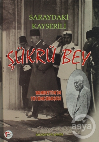 Saraydaki Kayserili - Şükrü Bey
