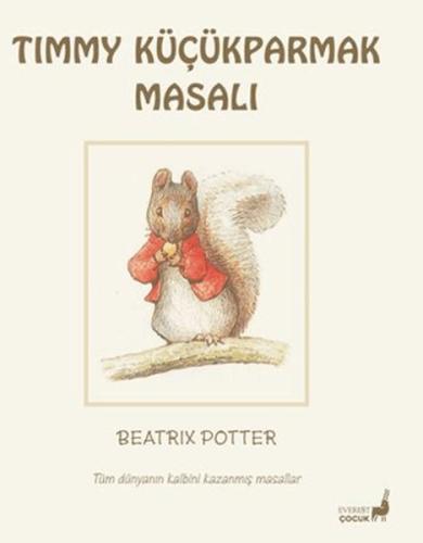 Beatrix Potter Timmy Küçükparmak Masalı Beatrix Potter Timmy Küçükparmak Masalı