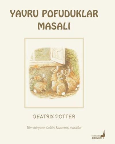 Beatrix Potter Yavru Pofuduklar Masalı Beatrix Potter Yavru Pofuduklar Masalı