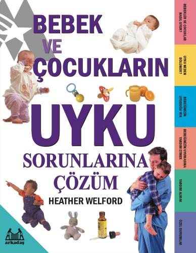 Bebek ve Çocukların Uyku Sorunlarına Çözüm Bebek ve Çocukların Uyku Sorunlarına Çözüm