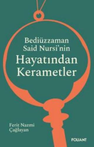 Bediüzzaman Said  Nursi'nin Hayatından  Kerametler