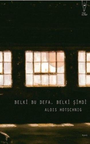 Belki Bu Defa, Belki Şimdi Belki Bu Defa, Belki Şimdi
