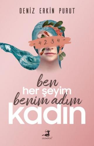 Ben Her Şeyim Benim Adım Kadın