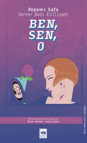 Ben, Sen, O