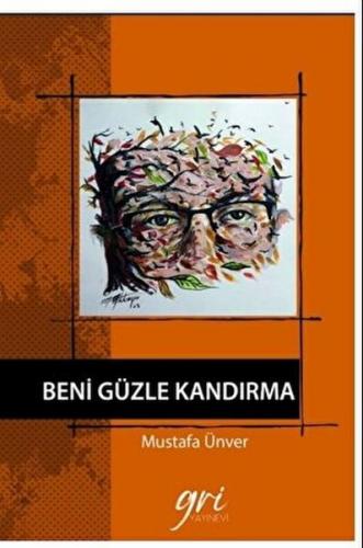 Beni Güzle Kandırma