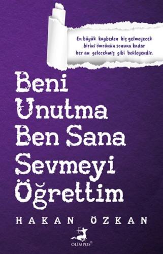 Beni Unutma Ben Sana Sevmeyi Öğrettim Beni Unutma Ben Sana Sevmeyi Öğrettim
