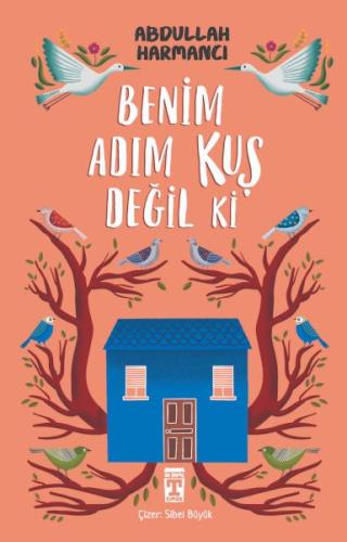 Benim Adım Kuş Değil ki