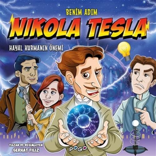Benim Adım Nikola Tesla Hayal Kurmanın Önemi Benim Adım Nikola Tesla Hayal Kurmanın Önemi