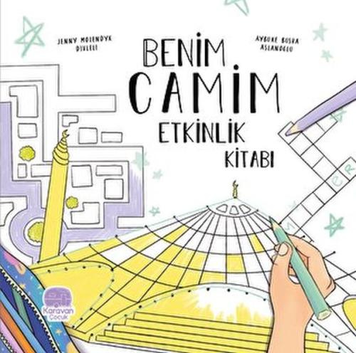Benim Camim Etkinlik Kitabı Benim Camim Etkinlik Kitabı