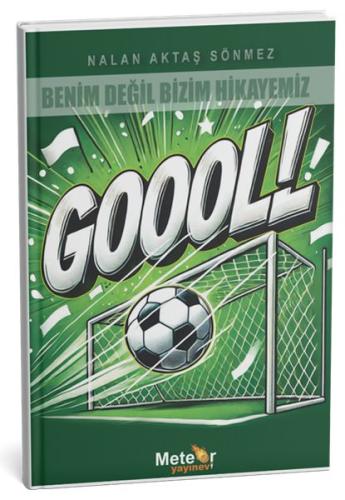 Benim Değil Bizim Hikayemiz - Gol Benim Değil Bizim Hikayemiz - Gol