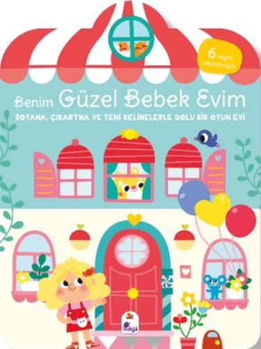 Benim Güzel Bebek Evim-Boyama,Çıkartma ve Yeni Kelimelerle Dolu Bir Oy