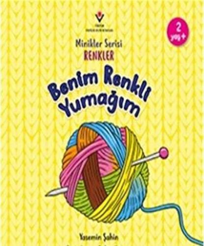 Benim Renkli Yumağım - Minikler Serisi Renkler