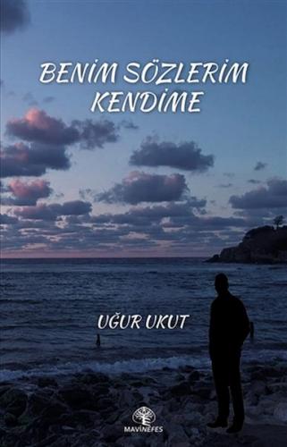 Benim Sözlerim Kendime