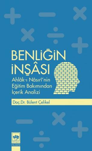 Benliğin İnşası Benliğin İnşası