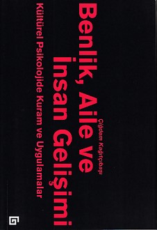 Benlik, Aile ve Insan Gelisimi Benlik, Aile ve Insan Gelisimi
