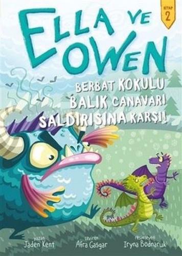 Ella ve Owen 2 - Berbat Kokulu Balık Canavarı Saldırısına Karşı! (Cilt