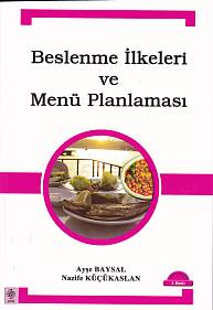 Beslenme Ilkeleri ve Menü Planlamasi Beslenme Ilkeleri ve Menü Planlamasi