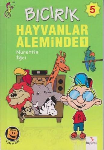 Bıcırık 5 - Hayvanlar Aleminde 1