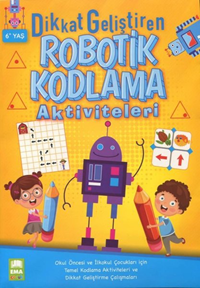 BICIRIK DİKKAT GELİŞTİREN / ROBOTİK KODLAMA AKTİVİTELERİ