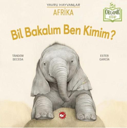 Bil Bakalım Ben Kimim? Afrika (Organik Kitap)