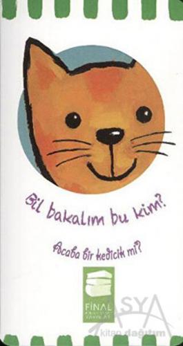Bil Bakalım Bu Kim? Acaba Bir Kedicik mi?