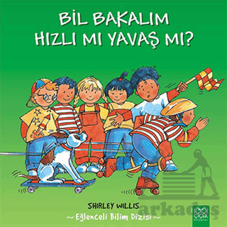 Bil Bakalım Hızlı mı Yavaş mı?